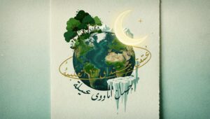 Panduan Islam dan perubahan iklim dalil tanggung jawab Muslim terhadap krisis iklim